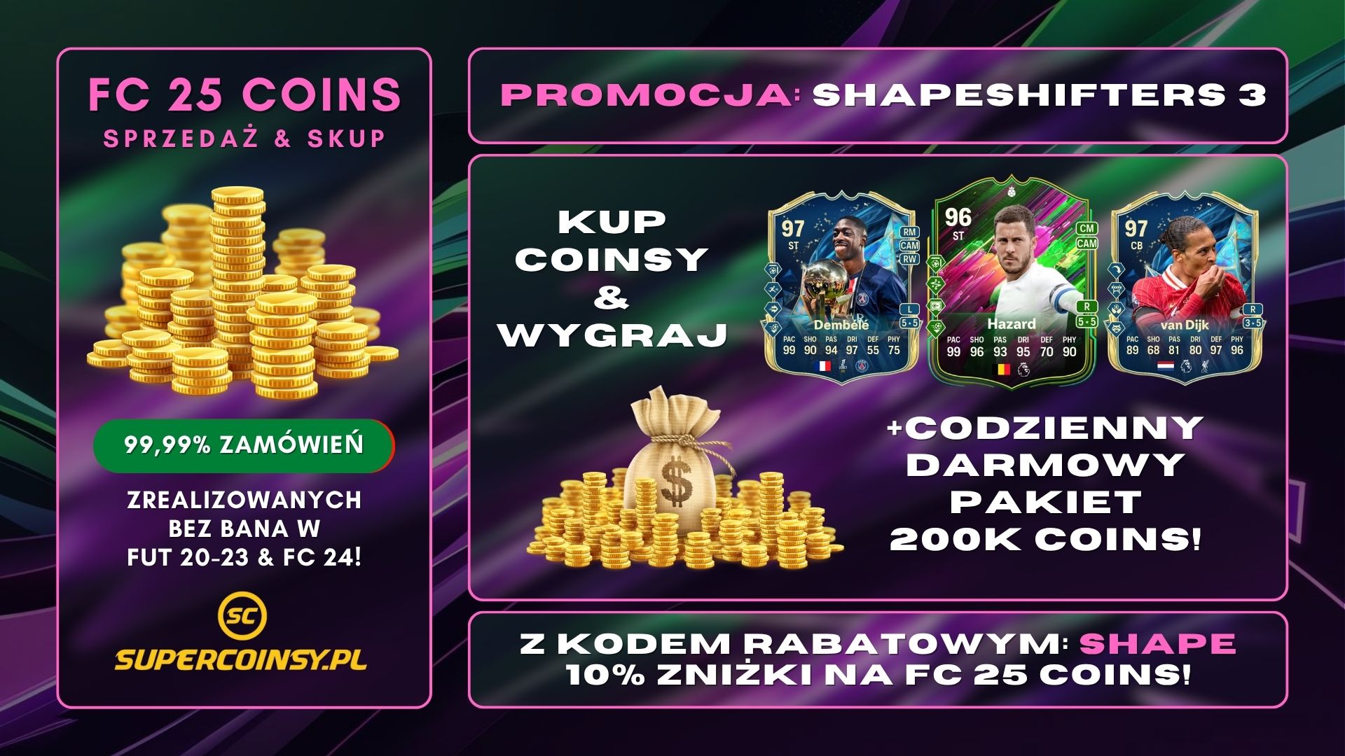 PROMOCJA SHAPESHIFTERS 3 - FC 25